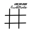 Funkmode - Single album lyrics, reviews, download