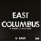 East Columbus (feat. Blueprint & Smitty Black) - G RAW lyrics