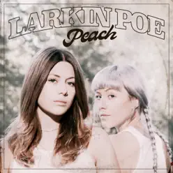 Peach - Larkin Poe Peach - Larkin Poe