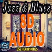 Sax Blues (8d Audio) artwork
