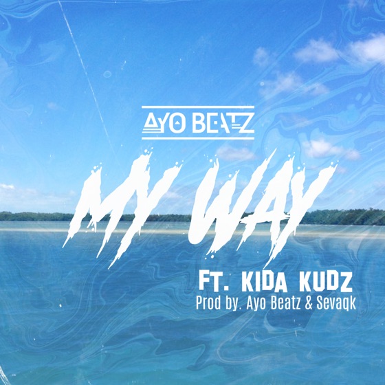 Cover artwork for My Way (feat. Kida Kudz)