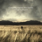 Collapse Under The Empire - What the Heart Craves For