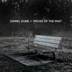 Pieces of the Past by Daniel Dubb album reviews, ratings, credits