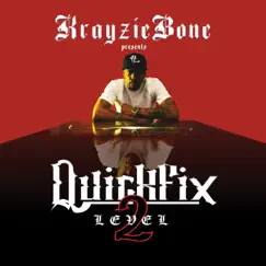 Quick Fix: Level 2 by Krayzie Bone album reviews, ratings, credits