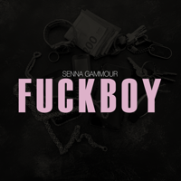 Senna Gammour - Fuckboy artwork