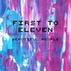 First to Eleven - Beautiful People
