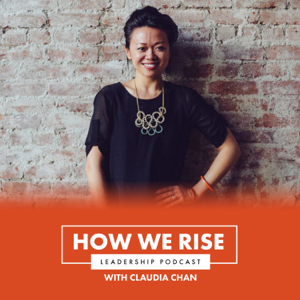 How We Rise Leadership Podcast podcast