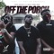 Off the Porch (feat. Young Show) - Poppa Hussein & LIL BUCK lyrics