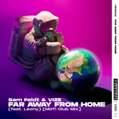Far Away From Home (feat. Leony) [MOTi Extended Club Mix] Song Lyrics