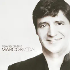 Sigo Esperándote by Marcos Vidal album reviews, ratings, credits