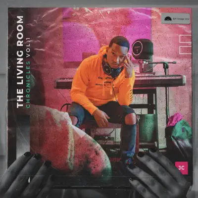 The Living Room Chronicles, Vol. 1 - JC The Living Room Chronicles, Vol. 1 - JC