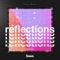 Reflections (UOAK Remix) - Jean Juan lyrics