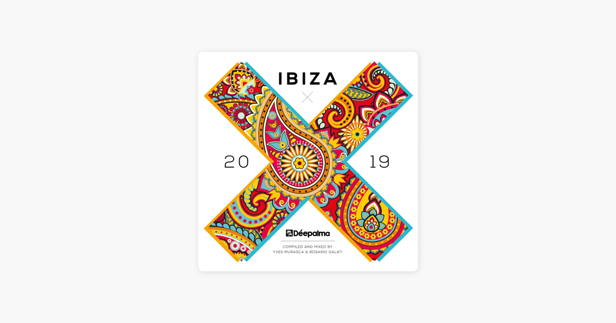 Déepalma Ibiza 2019 Von Yves Murasca Rosario Galati Bei Itunes