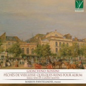 Rossini - Péchés de vieillesse - Quelques riens pour album (Small Sins of a Grand Master) artwork