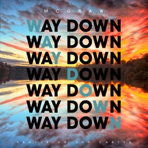 Way Down (feat. Shy Carter) - Single