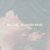 Blue Sunshine artwork