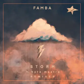 Storm (Remixes) [feat. Kyra Mastro] - EP by Famba album reviews, ratings, credits