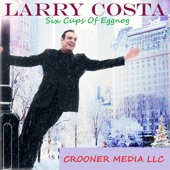 Larry Costa - Six Cups of Eggnog