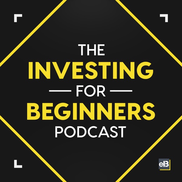 The Investing for Beginners Podcast - Your Path to Financial Freedom