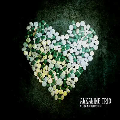 This Addiction (Deluxe Edition) - Alkaline Trio