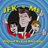 JFK 'n Me (Original No Cast Recording)