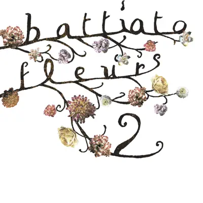 Fleurs 2 (Remastered) - Franco Battiato