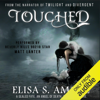 Touched: The Caress of Fate, Book 1 (Unabridged) - Elisa S. Amore