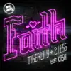 Faith - EP (feat. Ka$h) album lyrics, reviews, download