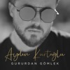 Gururdan Gömlek - Single