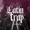 Latin Trap Famele