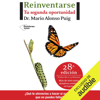 Reinventarse [Reinvent]: Tu segunda oportunidad (Unabridged) - Mario Alonso Puig