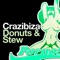 Donuts & Stew - Crazibiza lyrics