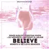 Stream & download Believe (VetLove Radio Mix)