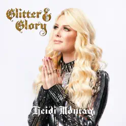 Glitter and Glory - Single - Heidi Montag Glitter and Glory - Single - Heidi Montag