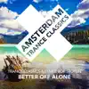 Better off Alone - Single album lyrics, reviews, download