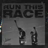 Run This Race - Single album lyrics, reviews, download