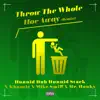 Throw the Whole Hoe Away (Remix) - Single album lyrics, reviews, download