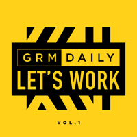 GRM Daily - Let's Work (Vol.1) artwork