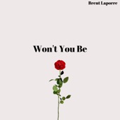 Won't You Be (feat. Aaron Amaya) artwork