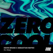 Kevin Brand x Sebastian Mateo - No Sleep