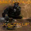 Juiced Up album lyrics, reviews, download