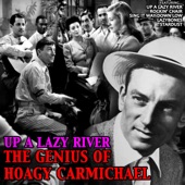 Up a Lazy River: The Genius of Hoagy Carmichael artwork