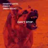 Can't Stop (feat. Prez P & Jimmy Kelso) - Single album lyrics, reviews, download