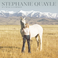 Stephanie Quayle - If I Was a Cowboy - EP artwork