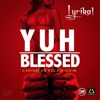 Yuh Blessed - Single