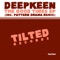 The Good Times (Pattern Drama Remix) - Deepkeen lyrics