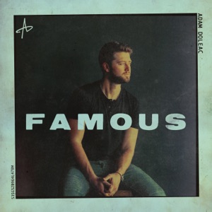 ADAM DOLEAC - Famous Chords and Lyrics