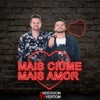 Mais Ciúme Mais Amor - Single