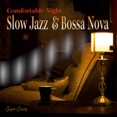 Comfortable Night Slow Jazz Bossa Nova artwork