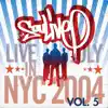 Stream & download Live In NYC (July 2004), Vol. 5